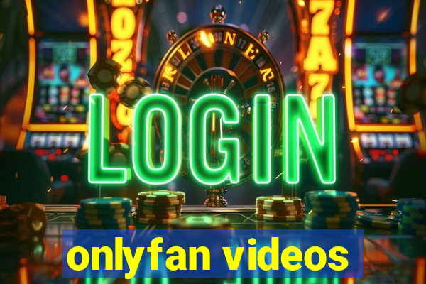 onlyfan videos